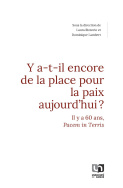 Y a-t-il encore de la place pour la paix aujourd'hui ?